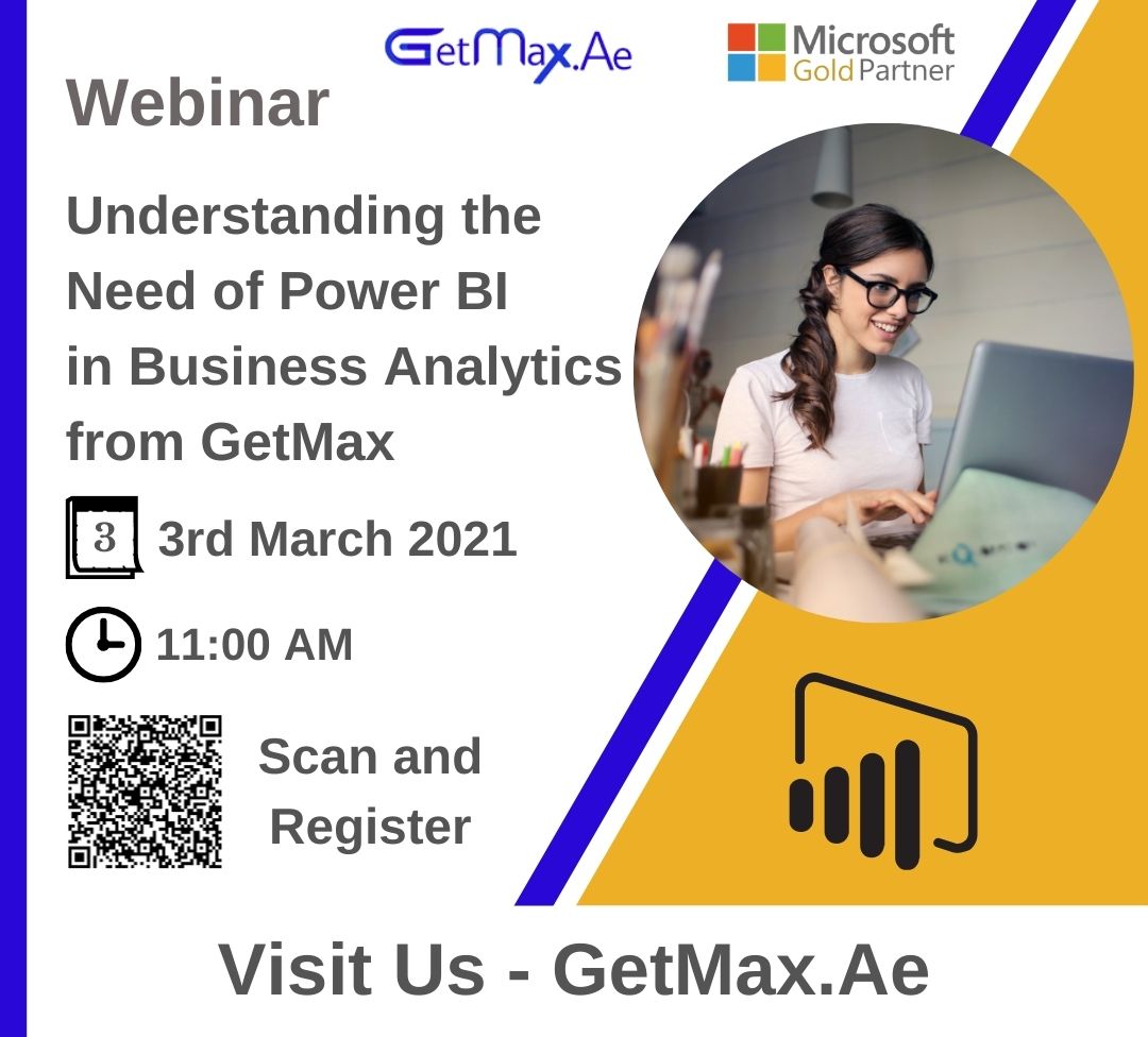 Join us for a Webinar on Understanding the Need of Power BI in Business Analytics from GetMax-Computers and MobilesComputer ServiceNorth DelhiModel Town