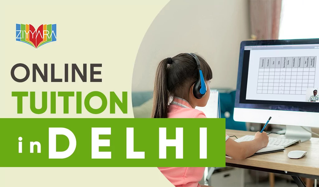 Most Reliable Online Tuition Available in Delhi - ZiyyaraEducation and LearningPrivate TuitionsNoidaNoida Sector 16