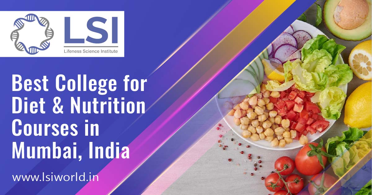 Best Diet and Nutrition College in Mumbai, India At LSI WorldEducation and LearningProfessional CoursesAll Indiaother
