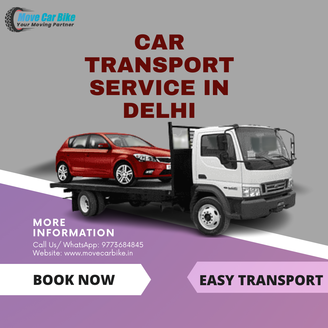 Car transport service in DelhiServicesCentral Delhi
