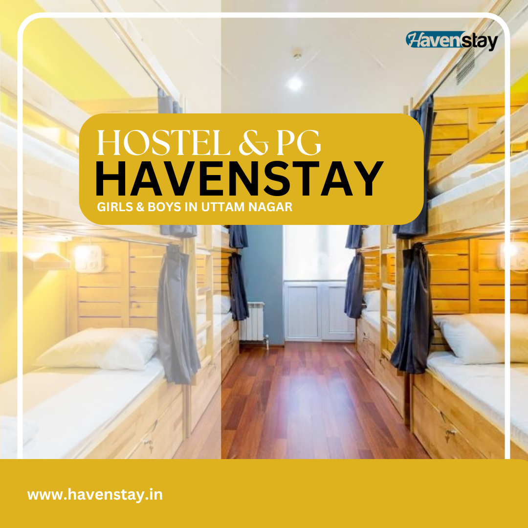 HAVENSTAY PG IN UTTAM NAGAR