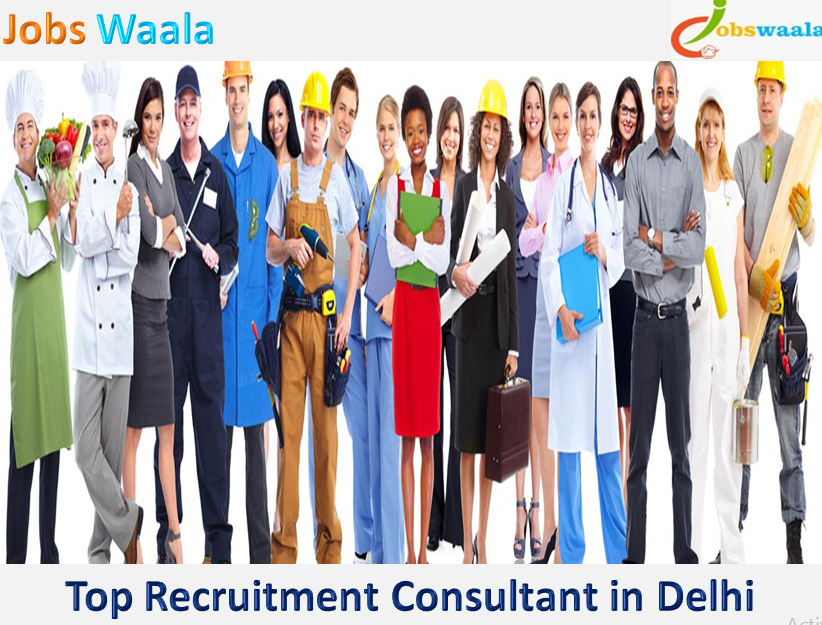 Jobs Recruitment Consultant in DelhiJobsOther JobsEast DelhiNirman Vihar