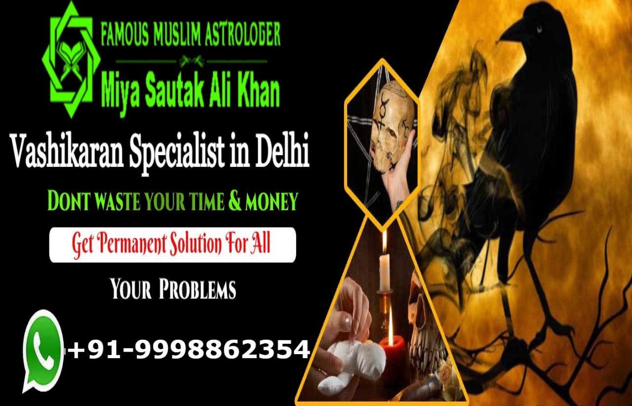 Vashikaran Specialist In DelhiServicesEast Delhi