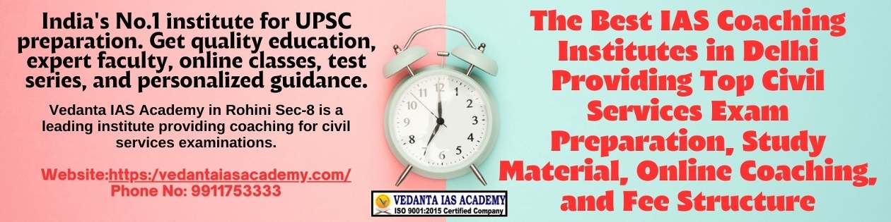 The Best IAS Coaching Institutes in Delhi Providing Top Civil Services Exam Preparation, Study Material, Online Coaching, and Fee StructureEducation and LearningProfessional CoursesEast DelhiOthers
