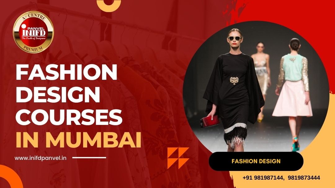 Exploring the Finest Fashion Design Courses in Mumbai - INIFD PanvelEducation and LearningProfessional CoursesAll Indiaother