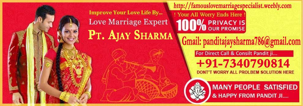 Marriage & Relationship Problems Solution Pt.Ajay Sharma Ji