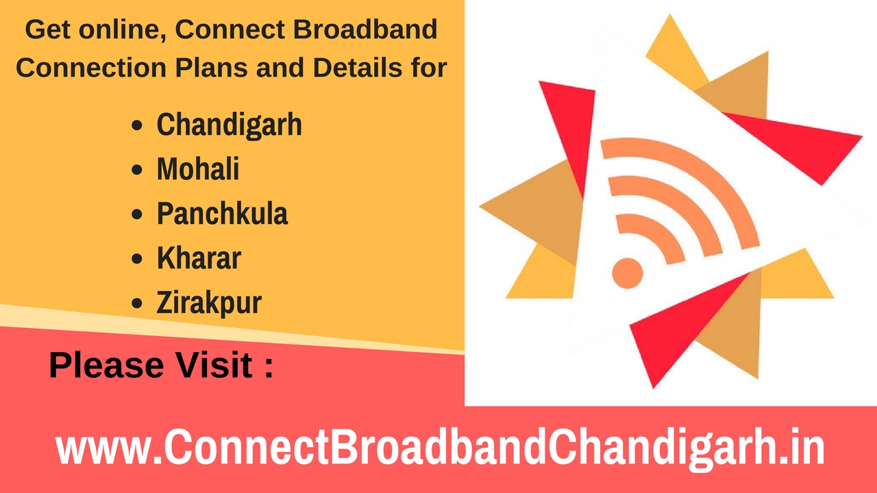 Connect broadband connection in ChandigarhOtherAnnouncementsAll Indiaother