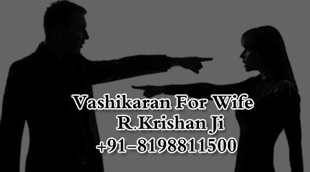 Vashikaran for Wife, Control your Wife PermanentlyServicesAstrology - NumerologyCentral DelhiMori Gate