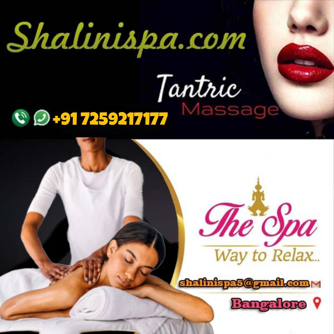 Welcome to shalini spa in bangalore (7259217177)ServicesEverything ElseAll Indiaother