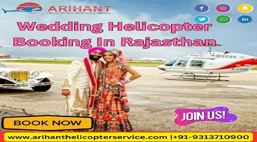 Get Instant Booking For Helicopter In Wedding Purpose In RajasthanTour and TravelsTour PackagesAll Indiaother