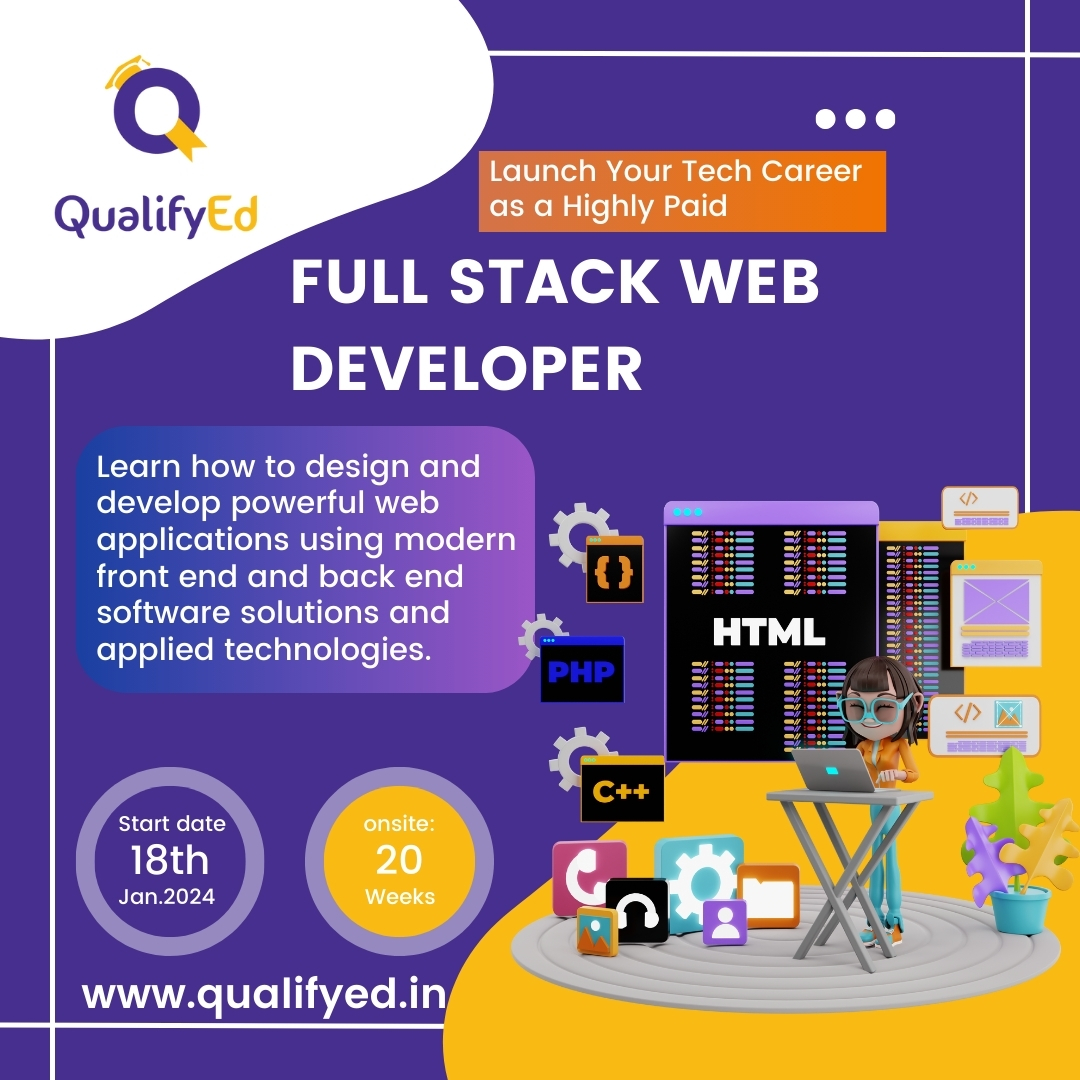 Mastering the Digital Realm: Full Stack Web Development Excellence at QualifyEdEducation and LearningProfessional CoursesSouth DelhiGovindpuri