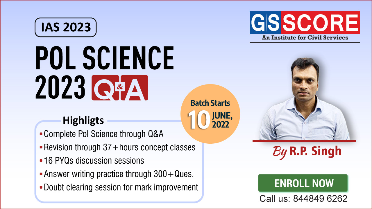PSIR Q&A 2023, IAS Mains Test Series 2023, Political Science Question & Answer - GS SCOREEducation and LearningCoaching ClassesCentral DelhiKarol Bagh