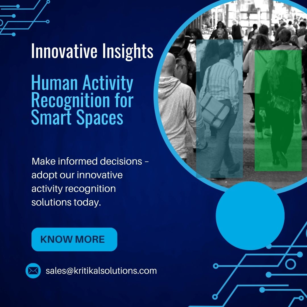 Innovative Insights: Human Activity Recognition for Smart SpacesServicesEverything ElseNoidaAghapur