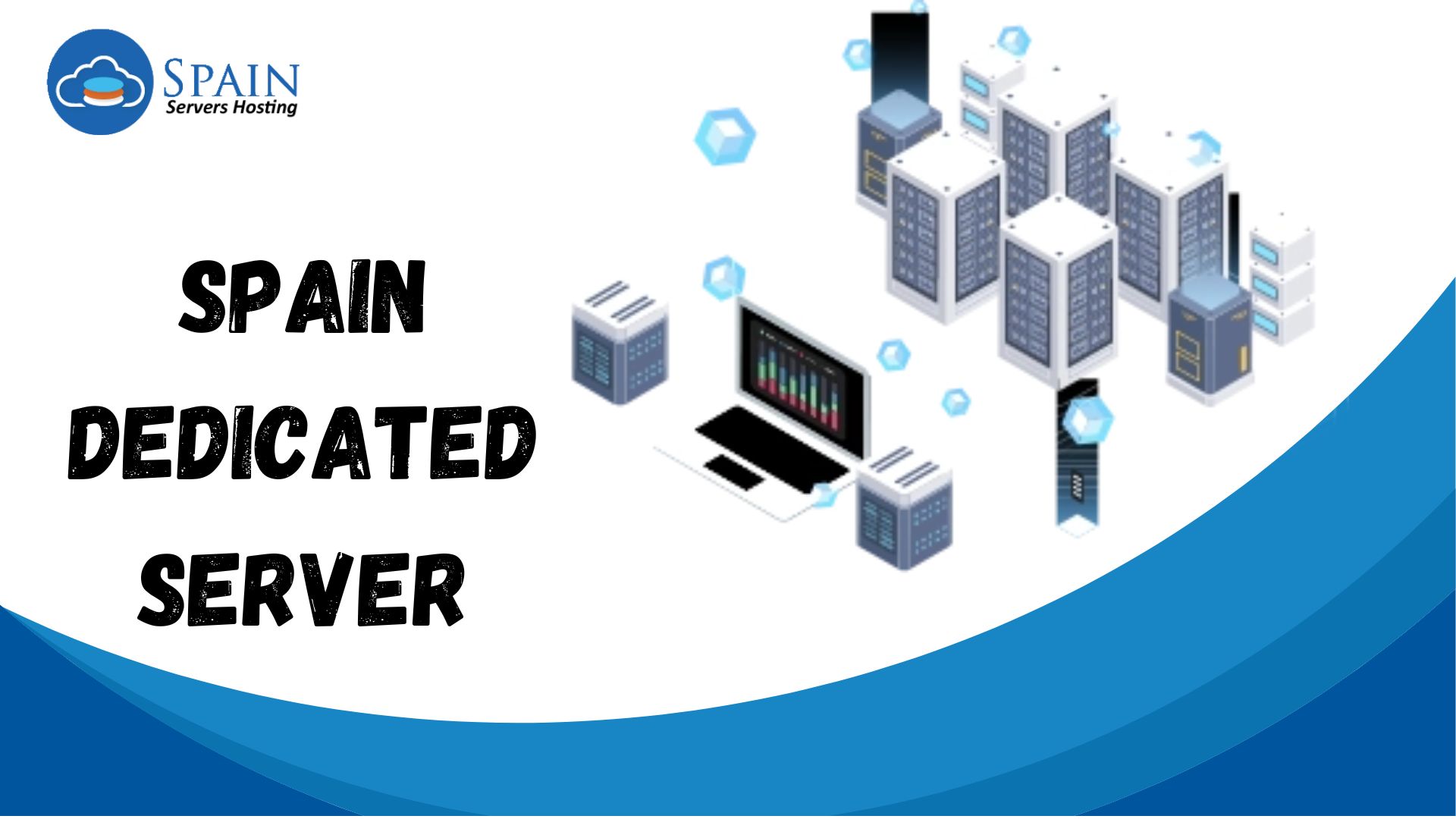 Get High Performance with Spain Dedicated Server