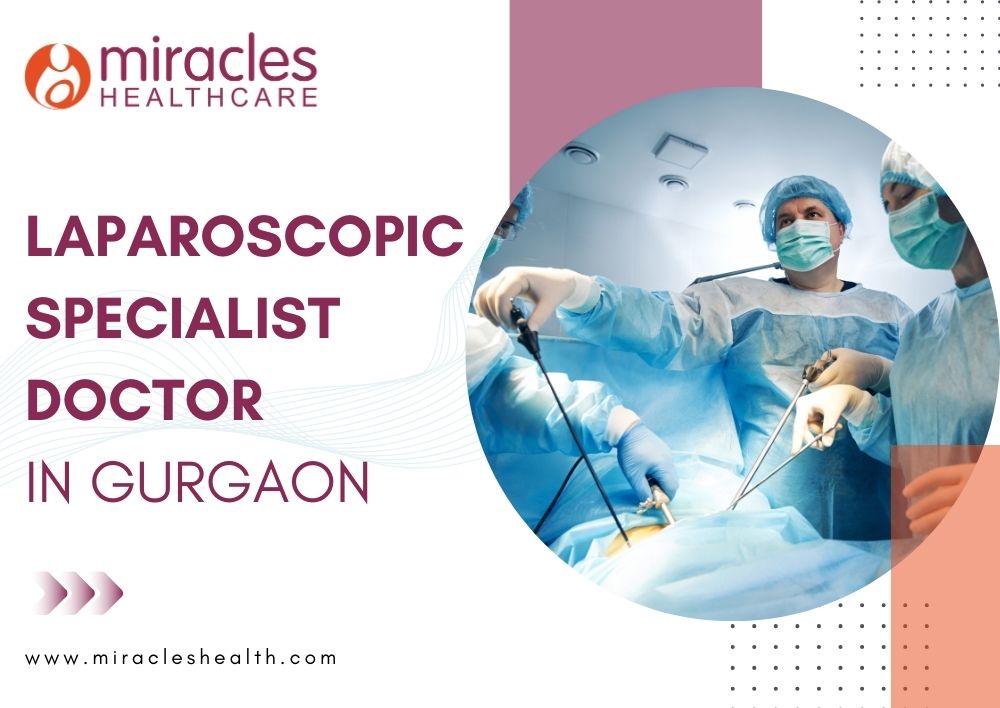 Laparoscopic Surgery Specialists Doctor in GurgaonHealth and BeautyHospitalsGurgaonDLF
