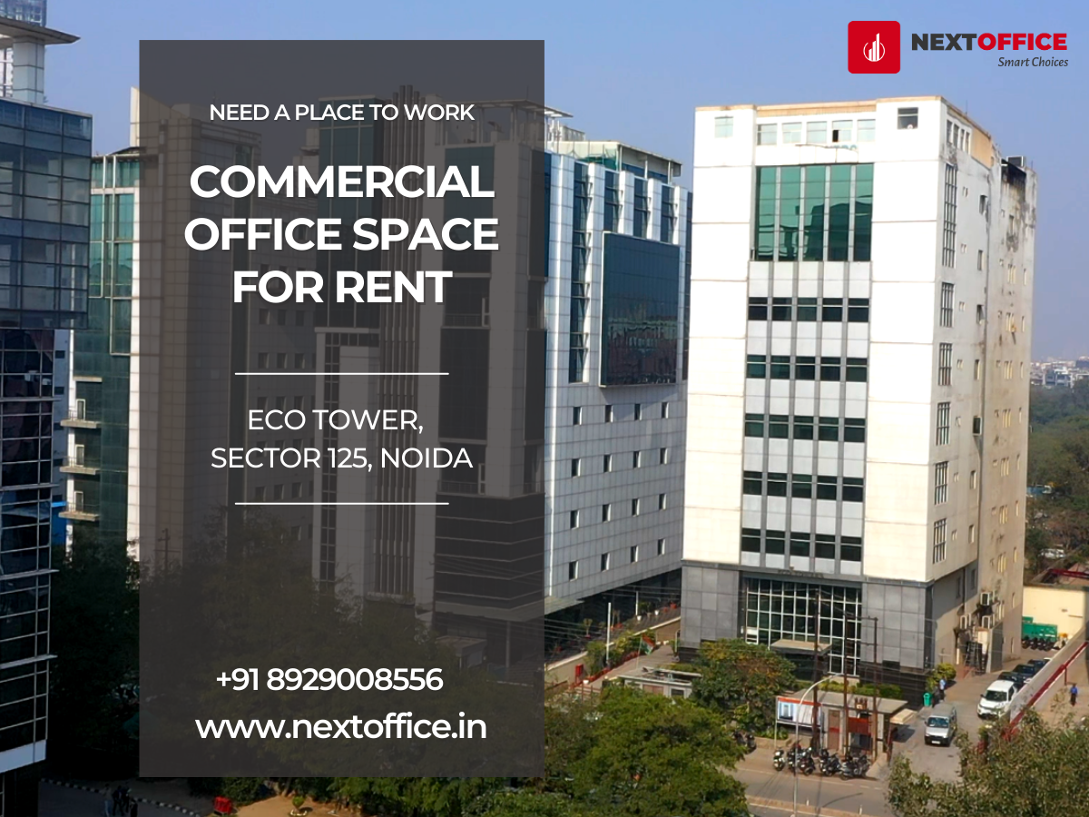 Commercial Office Space for Rent in Eco Tower, Sector 125, NoidaReal EstateOffice-Commercial For Rent LeaseNoidaNoida Sector 16