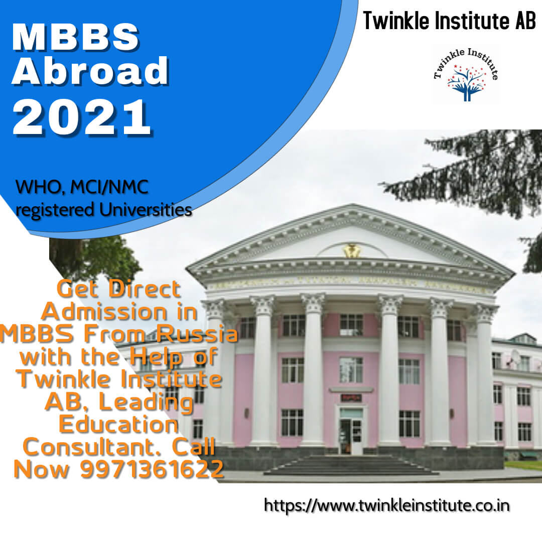 Best Universities In Russia For MBBS 2021 Twinkle InstituteABEducation and LearningCareer CounselingGhaziabadMohan Nagar