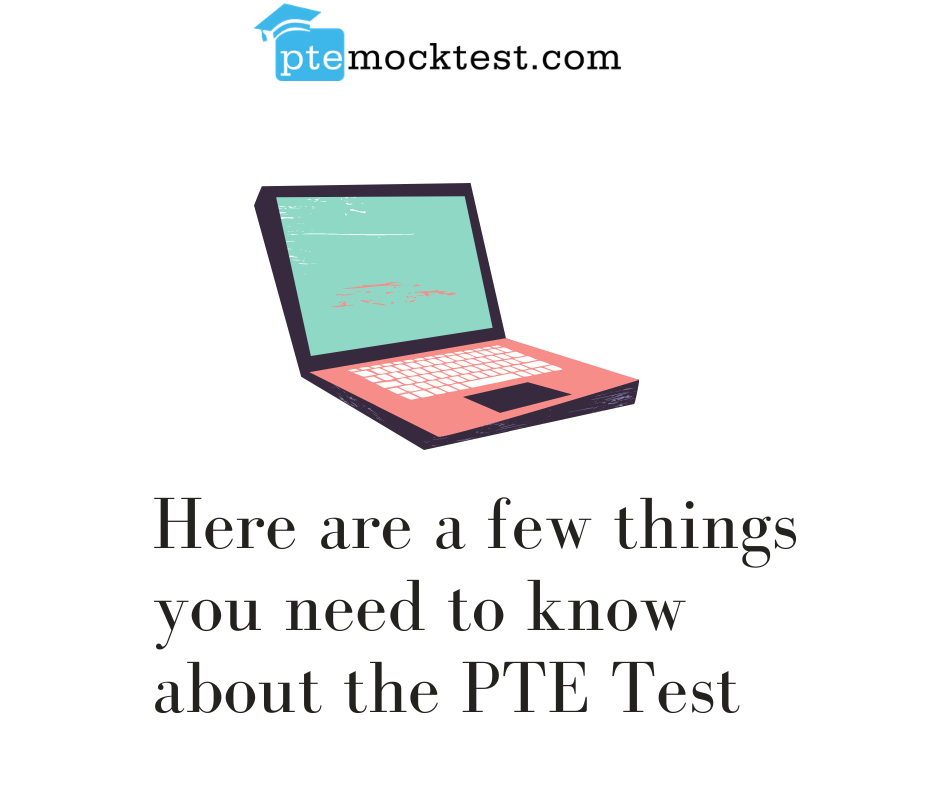 Here are a few things you need to know about the PTE TESTEducation and LearningCoaching ClassesAll Indiaother