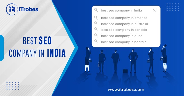 Best SEO Company in India - iTrobesServicesAdvertising - DesignAll Indiaother