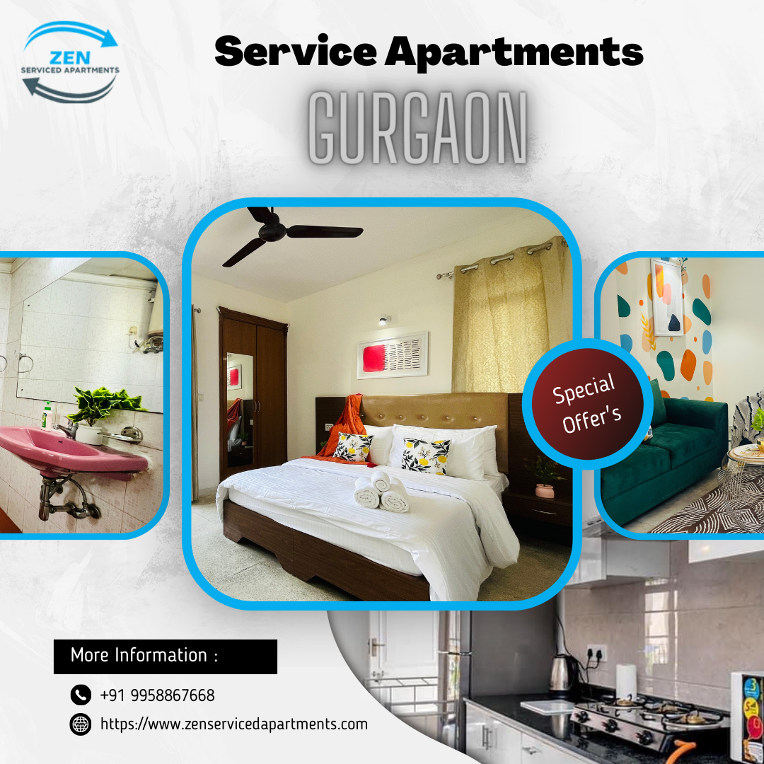 Best Service Apartments in Gurgaon | Zen Serviced ApartmentsReal EstateApartments Rent LeaseAll Indiaother