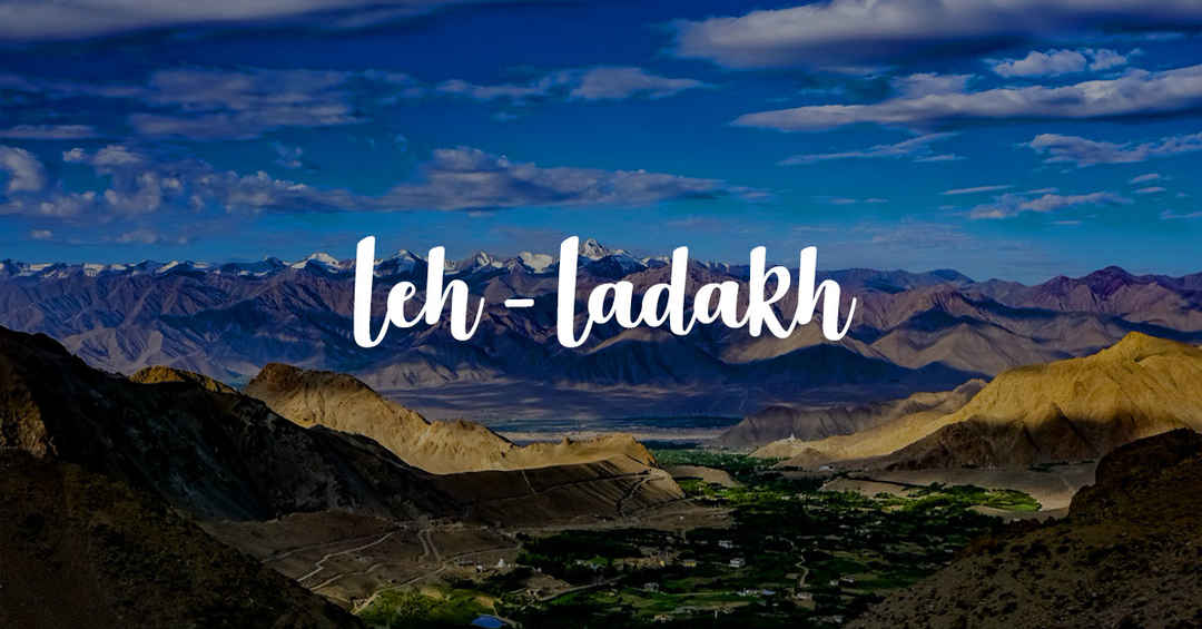 Book Leh ladakh Holiday Packages with Ajay Modi Travels