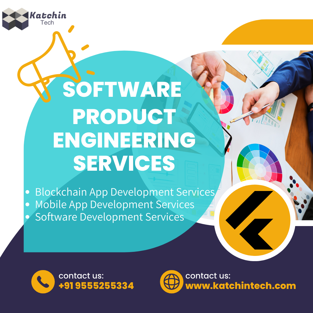 Software Product Engineering Services Company | Katchin TechServicesBusiness OffersEast DelhiOthers