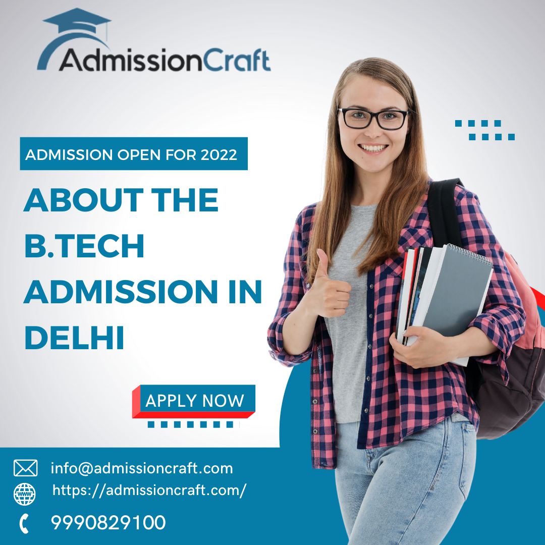 About the B.TECH Admission in DelhiEducation and LearningDistance Learning CoursesSouth DelhiOther