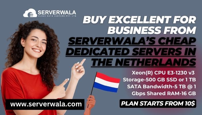 Buy Serverwala’s Secure Best Dedicated Server in the NetherlandsServicesBusiness OffersGurgaonIFFCO Chowk