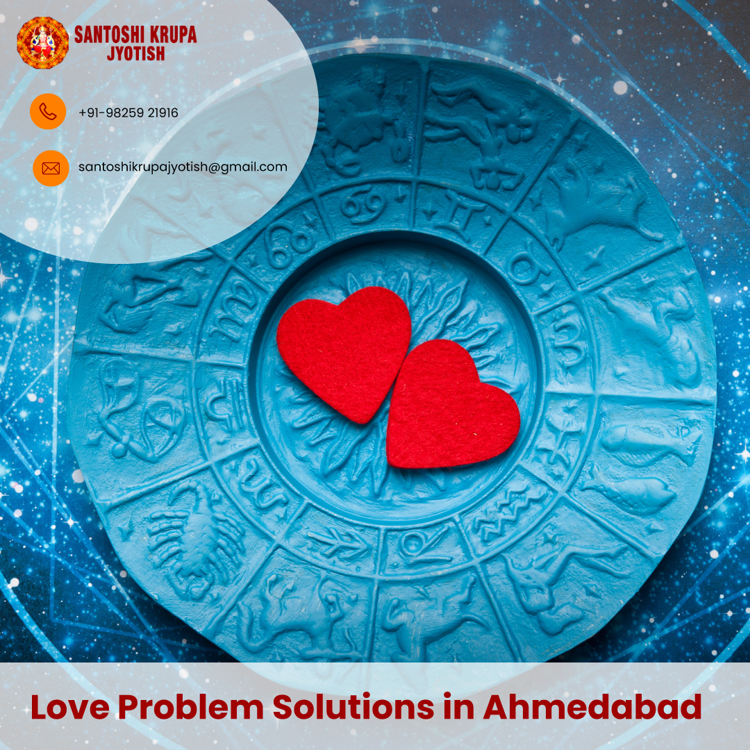 Love Problem Solution Expert In Ahmedabad - Santoshi Krupa JyotishServicesAstrology - NumerologyNoidaNoida Sector 11
