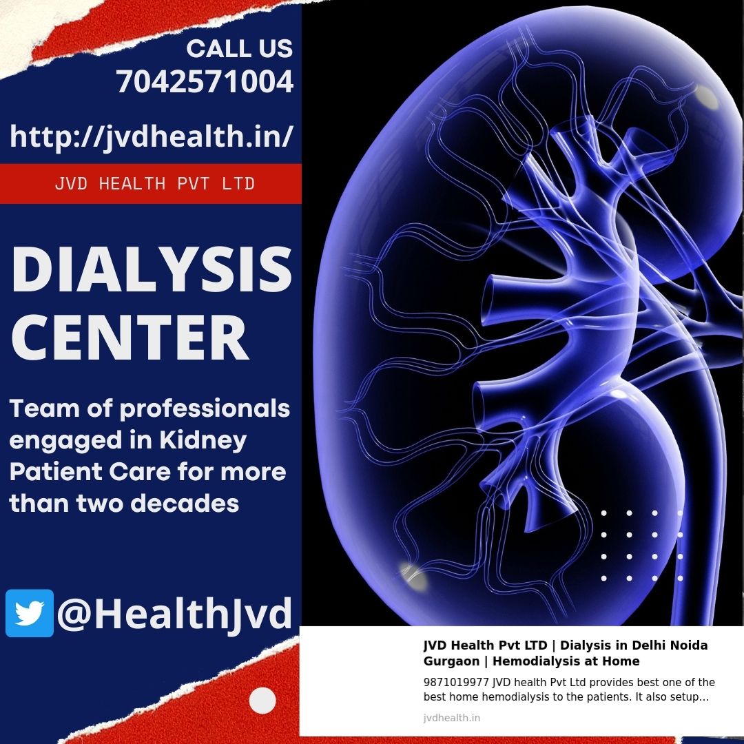 JVD Health is the Provider of Dialysis Services in Delhi NCRHealth and BeautyHospitalsAll IndiaNew Delhi Railway Station