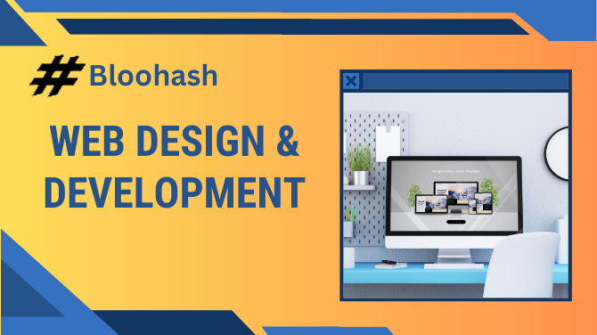 Web Design and Development Company in India - BloohashServicesAll India