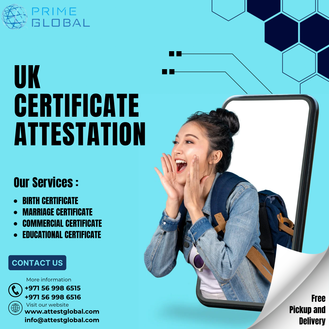 Certification at Your Fingertips: UK Certificate Attestation Across the UAEServicesEverything ElseAll Indiaother