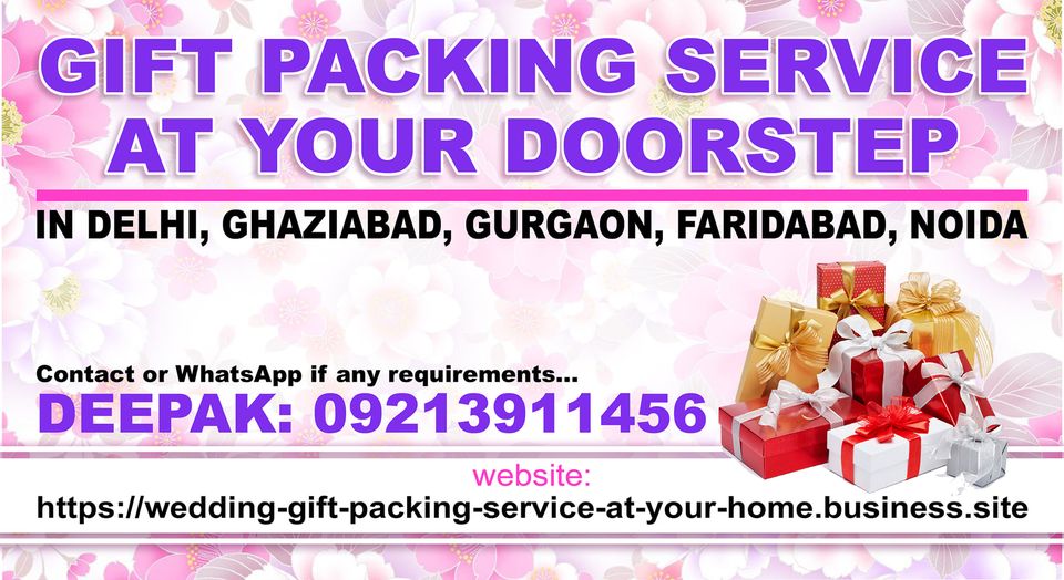 WEDDING GIFTS PACKING SERVICE AT YOUR HOME - 9213911456ServicesEverything ElseCentral DelhiConnaught Place
